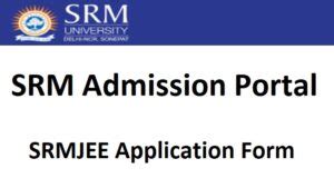 admissions srmist edu in.